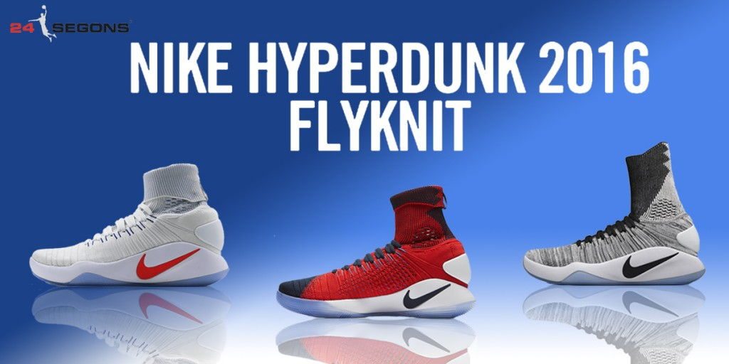 Calma desempleo Beca Nike Hyperdunk Flyknit 2016 | Blog 24 Segons