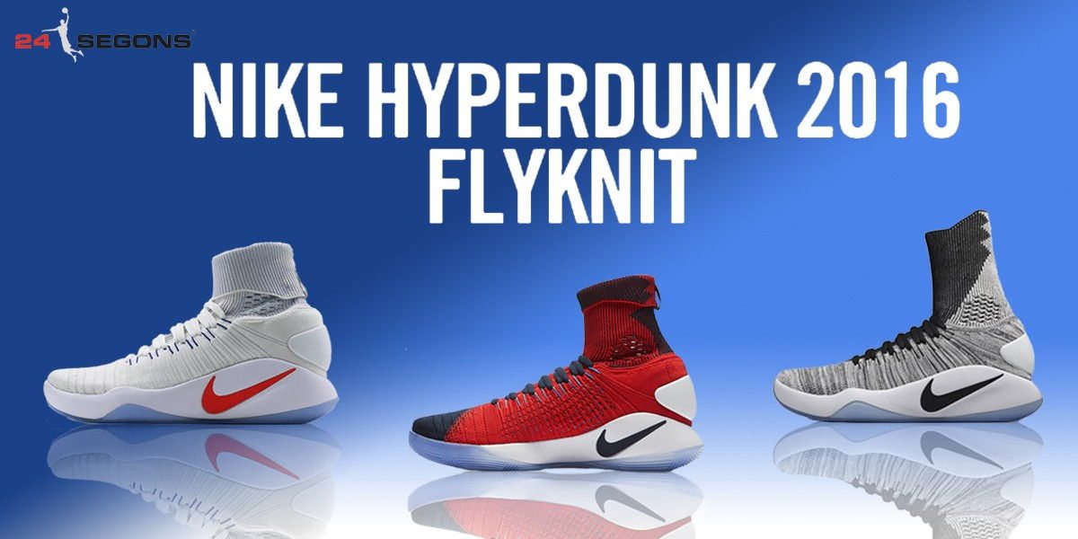 Llegan las Flyknit, lo último de Hyperdunk 2016