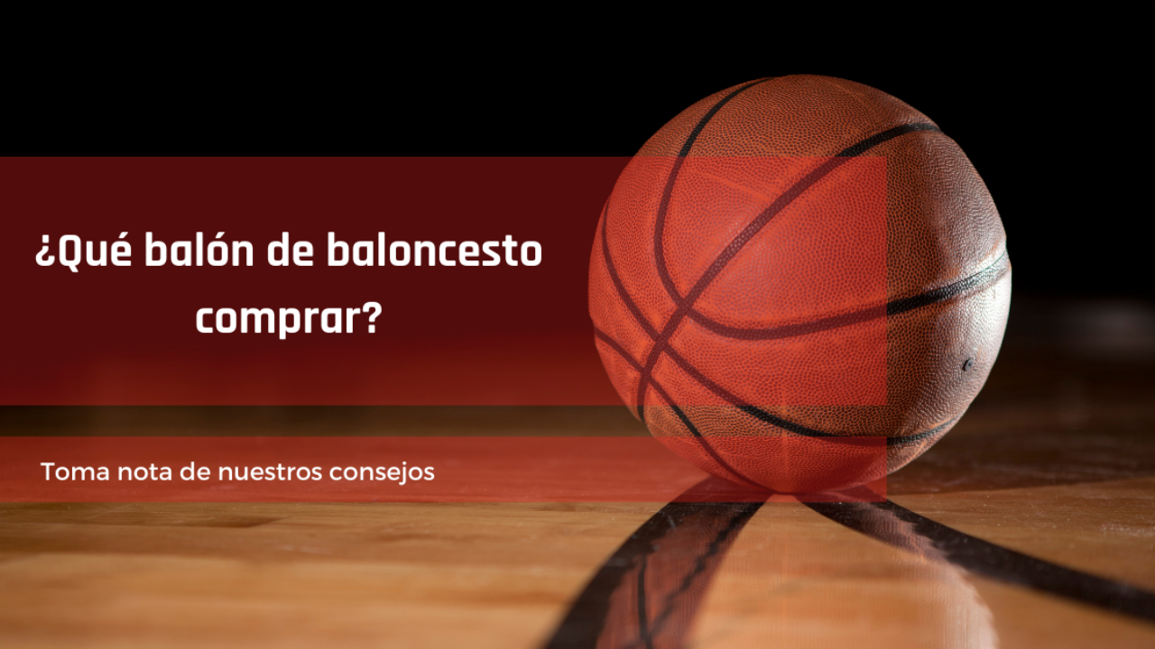 Qué balón de baloncesto comprar? | Blog 24 Segons